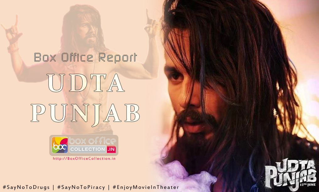 Udta Punjab Box Office Collection