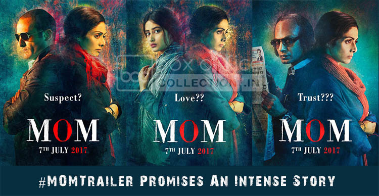 Mom Releasing on 7th July 2017