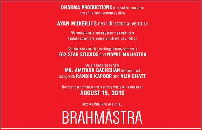 Karan Johar's Next with Amitabh-Ranbir-Alia titled Brahmastra, 15 August 2019 Release