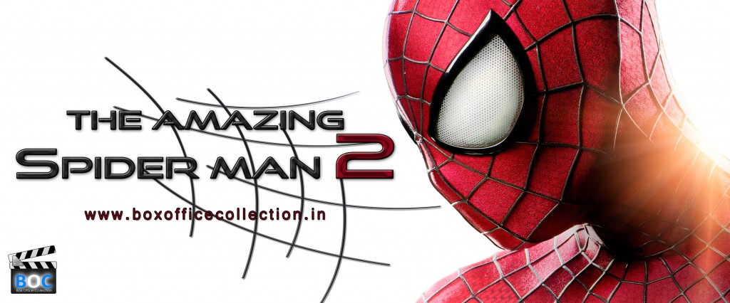 The Amazing Spider Man 2 | Box Office Collection - India Box Office Report, Movie Review ...