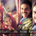 Akshay Kumar & Bhumi Pednekar’s Toilet Ek Prem Katha Goes on Floor!