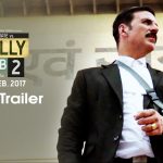 Akshay Kumar’s Jolly LLB 2 Trailer is Out Now! Gets Awesome Reviews