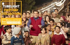 1st Day Collection of Tubelight