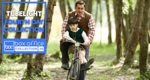 4 days total collection of Tubelight