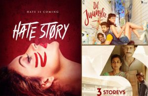 1st day collection prediction of hate story 4, dil juungle and 3 storeys