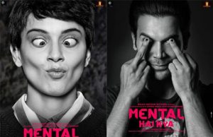 Kangana Ranaut and Rajkummar Rao starrer Mental Hai Kya Posters